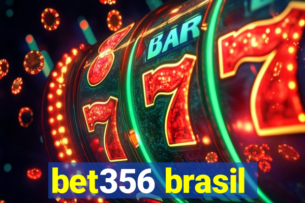 bet356 brasil